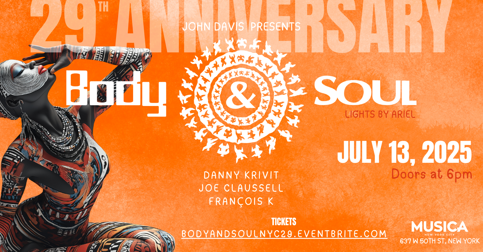 Sunday July 13, 2025 Body & SOUL 29th Anniversary @ Musica, NYC
